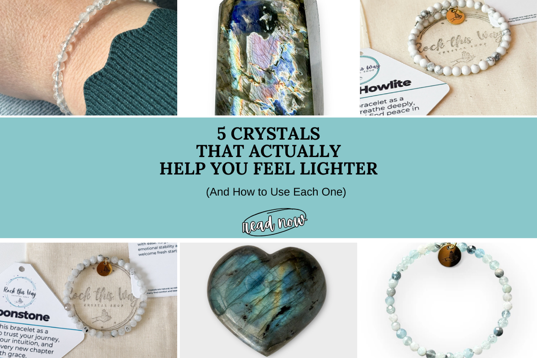 5 Crystals That Actually Help You Feel Lighter (And How to Use Each One) | Rock This Way Crystal Shop