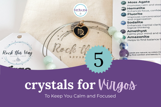 5 Crystals for Virgos: To Keep You Calm and Focused | Rock This Way